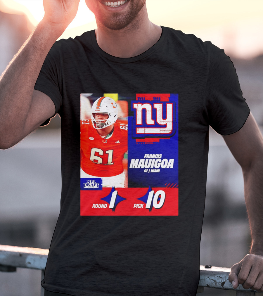 Round 1 Pick 10 NFL Draft 2026 Francis Mauigoa New York Giants Miami T-Shirt