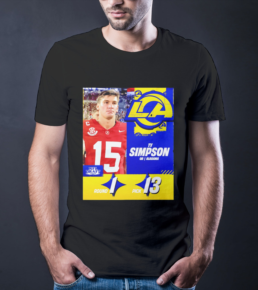 Ty Simpson Los Angeles Rams NFL Draft 2026 Round 1 Pick 13 Alabama T-Shirt