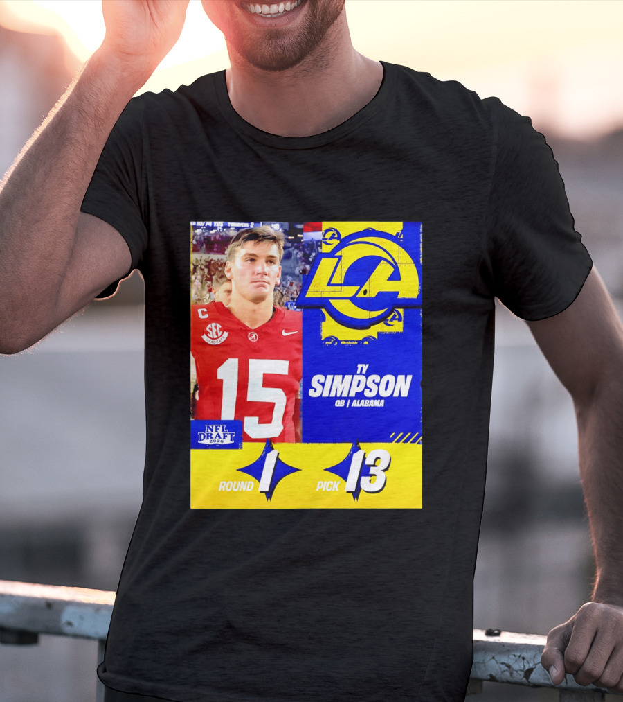 Ty Simpson Los Angeles Rams NFL Draft 2026 Round 1 Pick 13 Alabama T-Shirt
