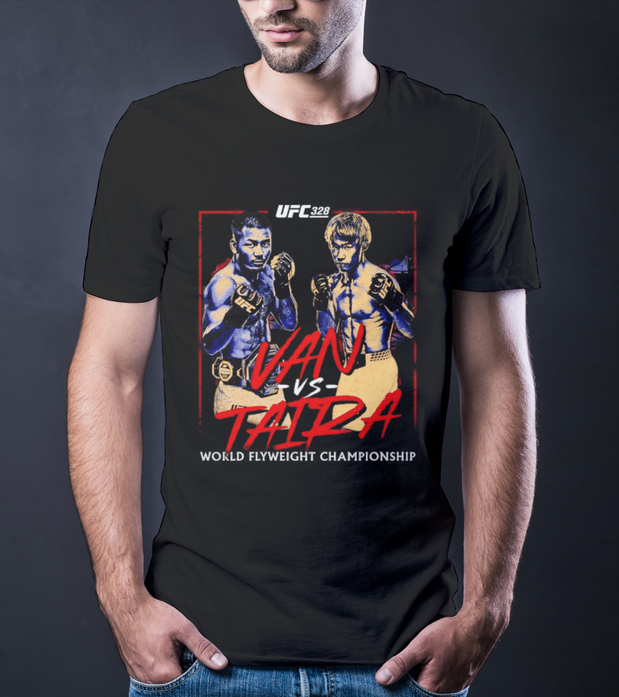 UFC 328 Van Vs Taira Match Up MMA Showdown T-Shirt