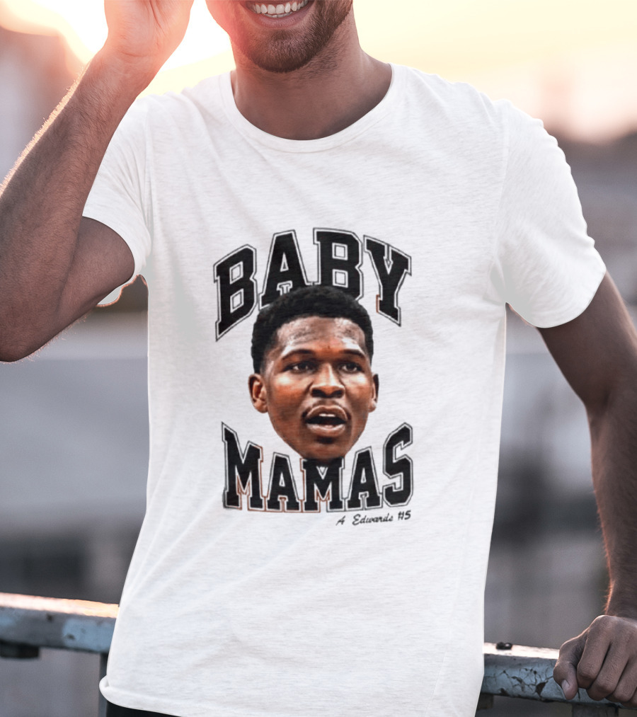 Anthony Edwards Baby Mamas A Edwards #5 T-Shirt