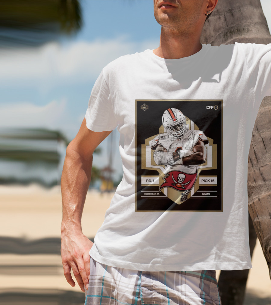 Rueben Bain Jr Miami 2026 Draft Tampa Bay Buccaneers Pick 15 T-Shirt