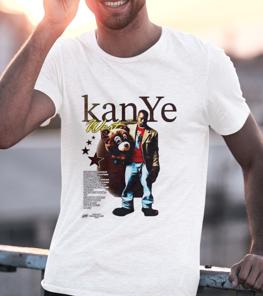 Kanye West Can't Tell Me Nothin Bear Dropping Out Was You Sayin Somethin T-Shirt