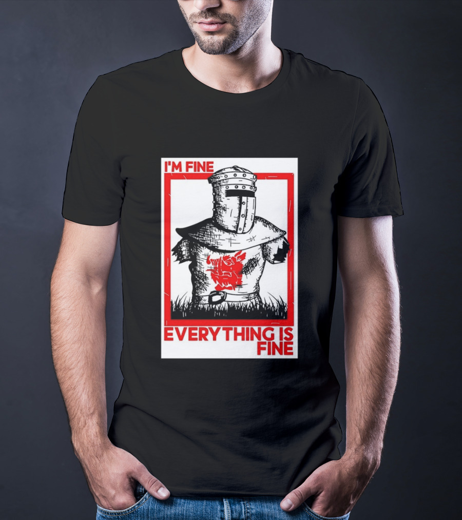 I'm Fine Everything Is Fine Black Knight Monty Python And The Holy Grail T-Shirt