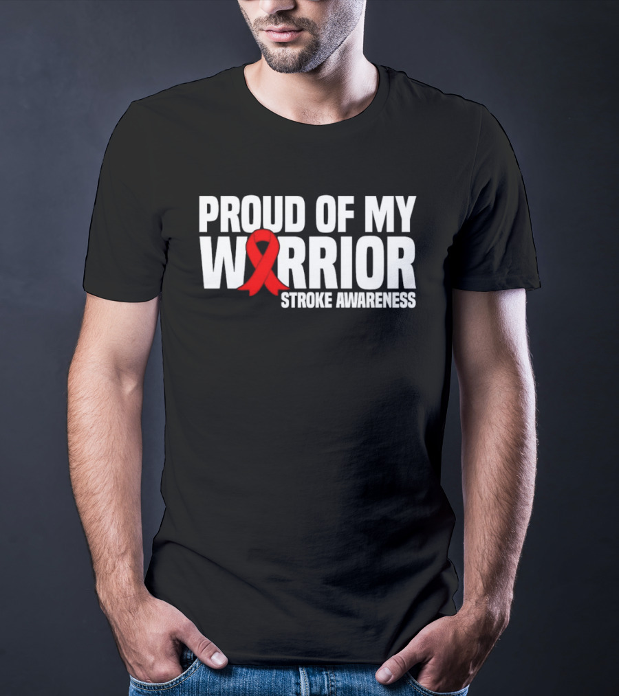 Proud Of My Warrior Red Ribbon Stroke Awareness Support T-Shirt