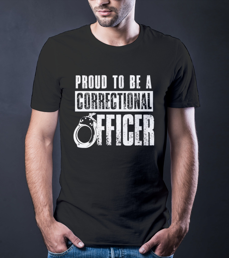 Proud To Be A Correctional Officer Handcuffs T-Shirt