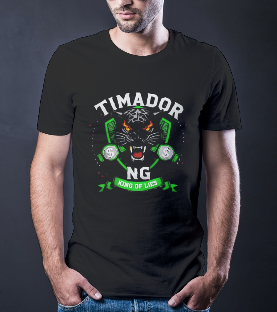 Timador NG Fierce Tiger Face King Of Lies T-Shirt