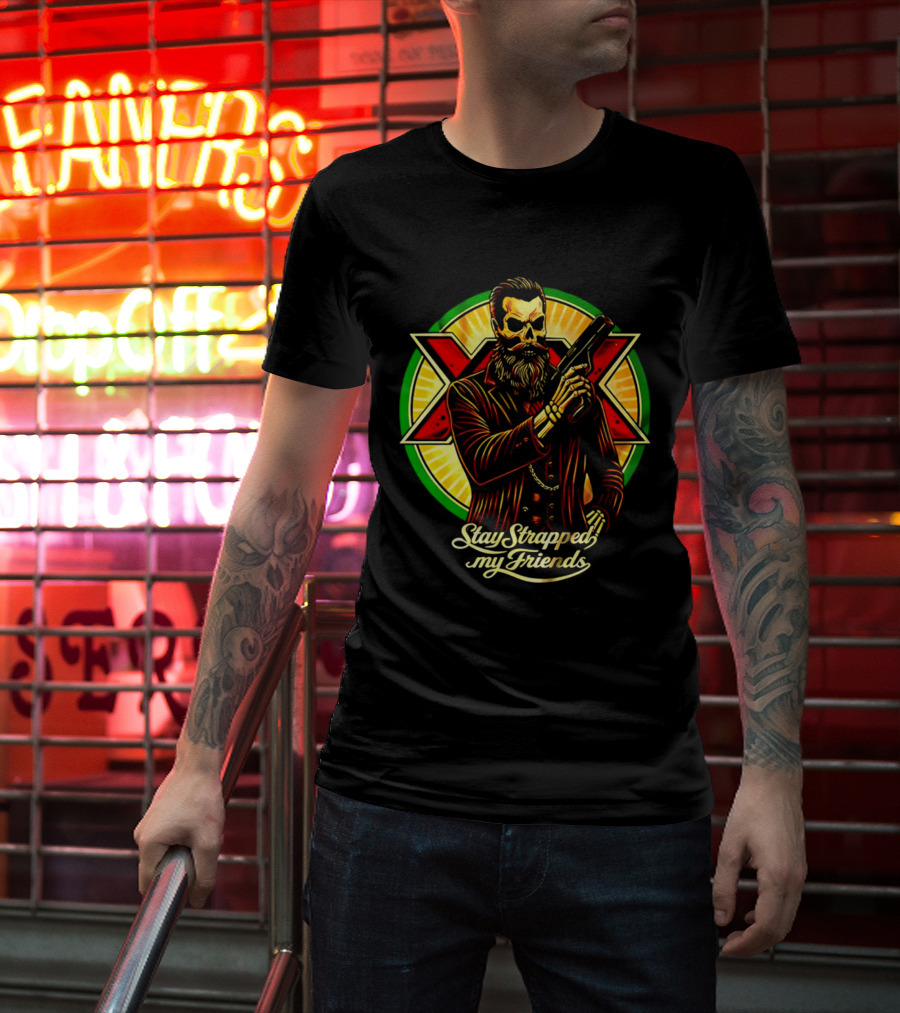 Stay Strapped My Friends Skeleton With Suit And Gun Crossed Circle T-Shirt