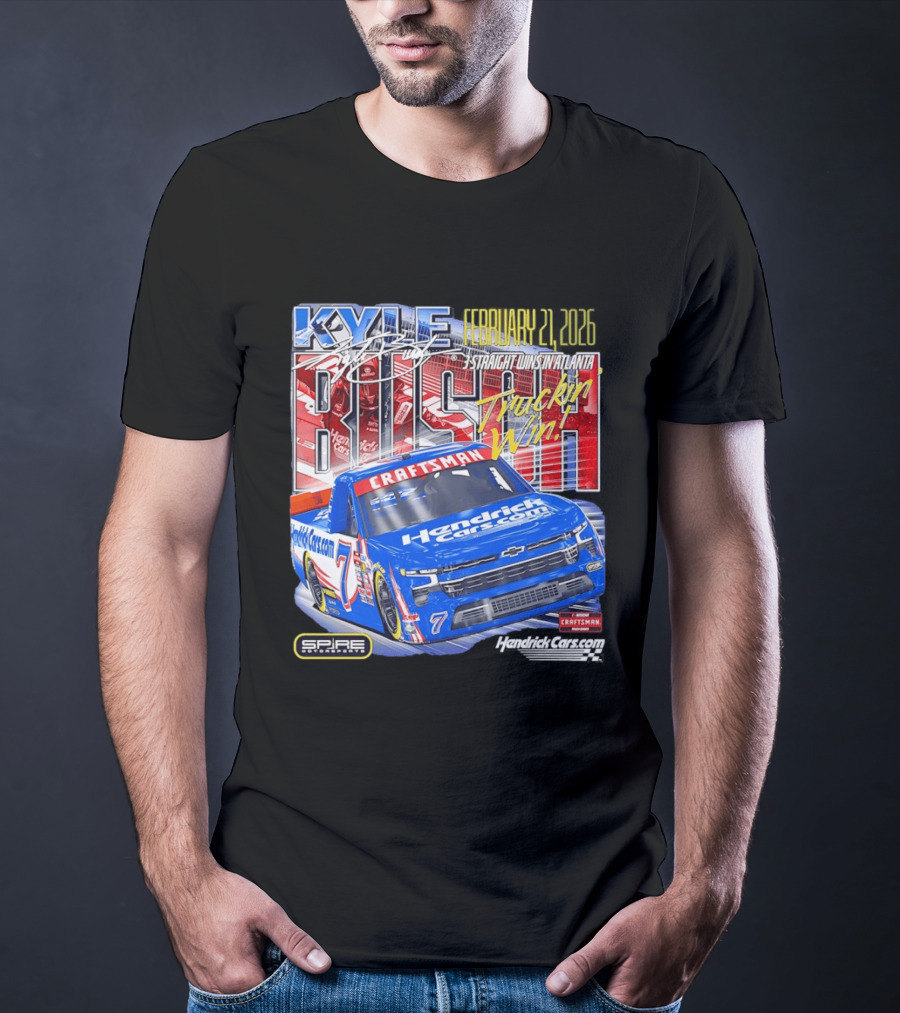 Kyle Busch February 26 2026 HendrickCars.com Craftsman Truckin' Win Spire Motorsports T-Shirt