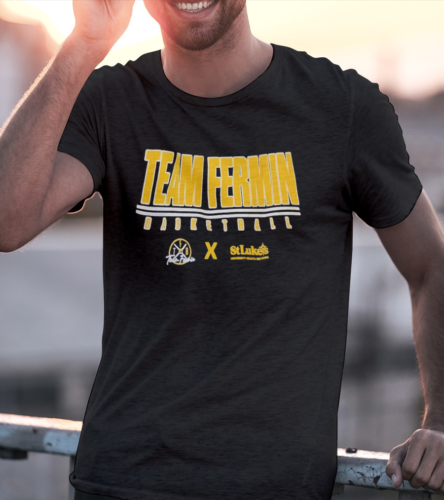 Team Fermin Basketball Collaboration St Luke's University Health Network T-Shirt