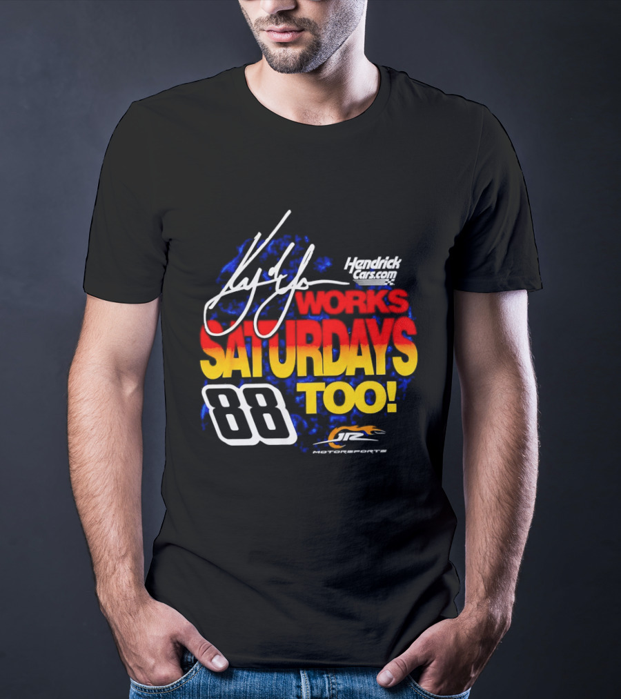 Kyle Larson Hendrick Motorsports Number 88 Signature Saturdays Too T-Shirt
