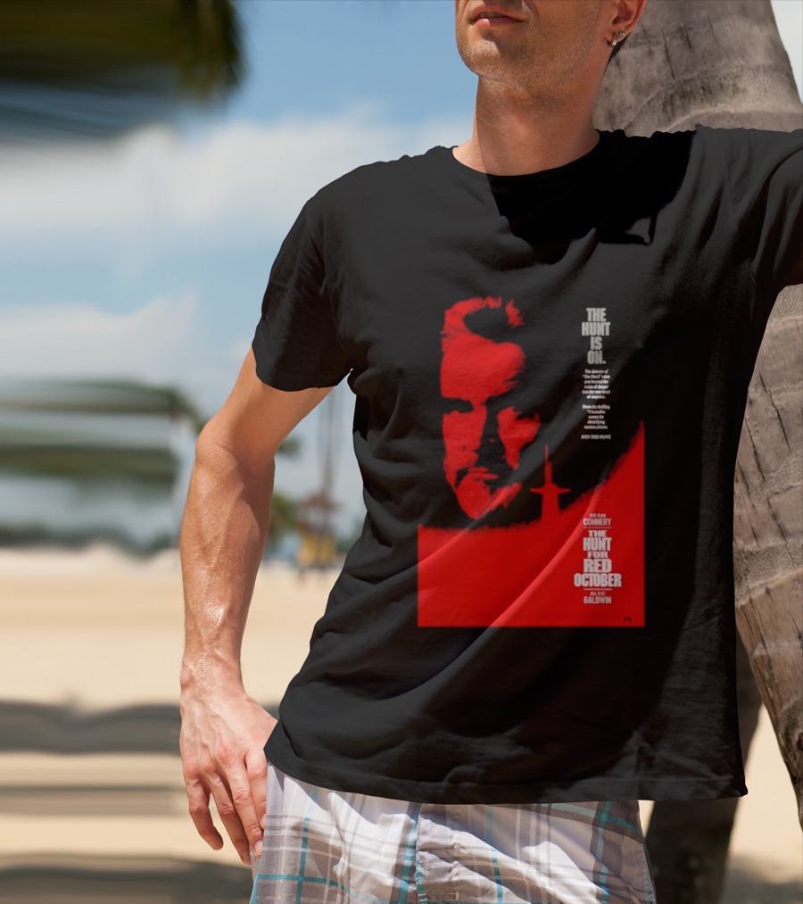 The Hunt Is On For The Hunt For Red October 1990 Movie Sean Connery Alec Baldwin T-Shirt