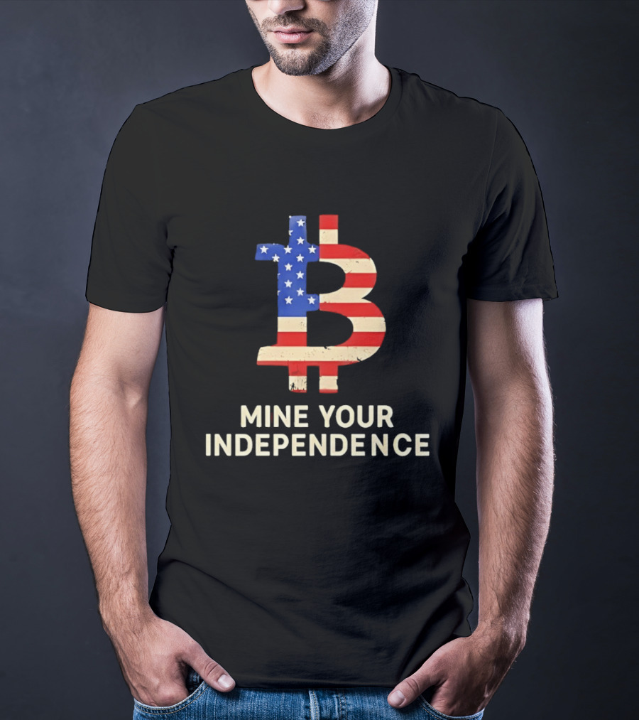 USA Flag Bitcoin Mine Your Independence T-Shirt
