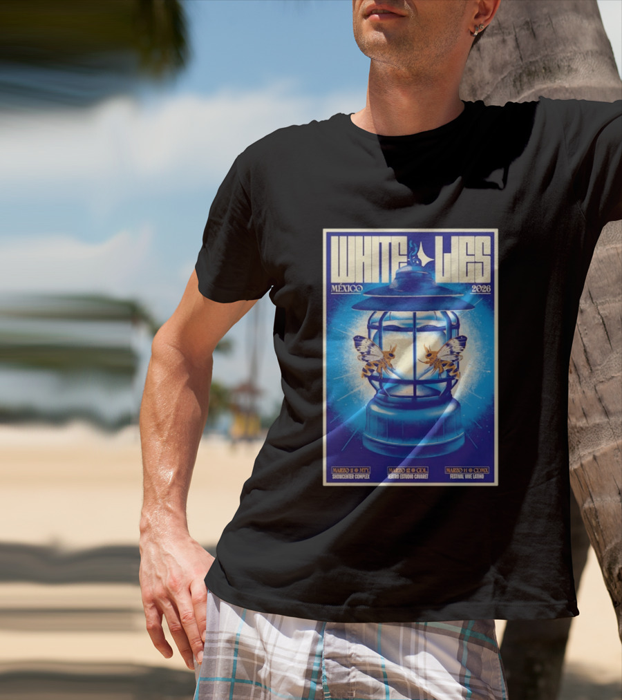 White Lies Mexico 2026 Event Lantern Design March 11 14 Shows MTY GDL CDMX T-Shirt
