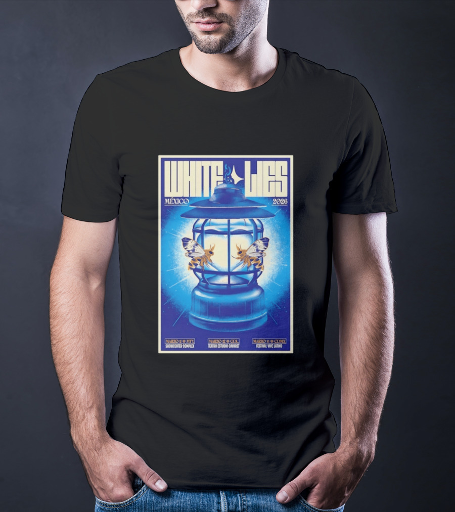 White Lies Mexico 2026 Event Lantern Design March 11 14 Shows MTY GDL CDMX T-Shirt