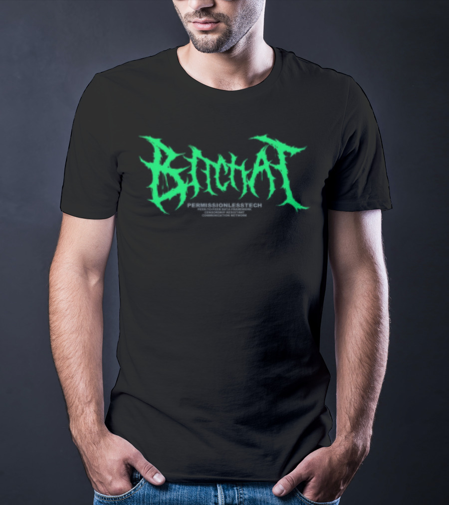 Bitchat Permissionlesstech T-Shirt