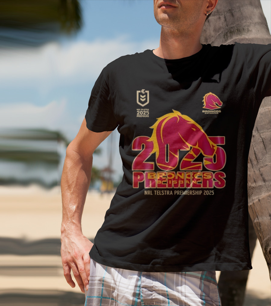 2025 Brisbane Broncos NRL Telstra Premiership Champions Premiers T-Shirt