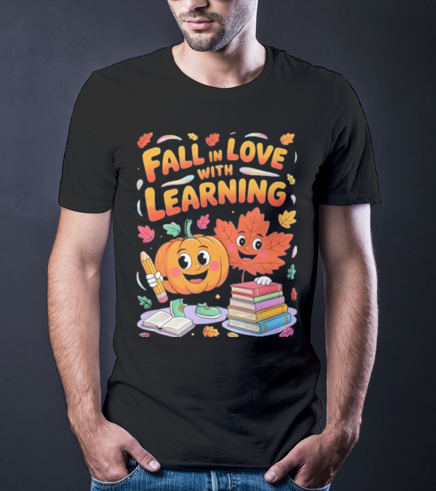 Fall In Love With Learning Autumn Pumpkin And Leaf With Books And Stationery T-Shirt