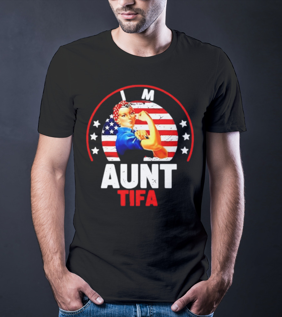 I Am Aunt Tifa Rosie Riveter USA Flag T-Shirt