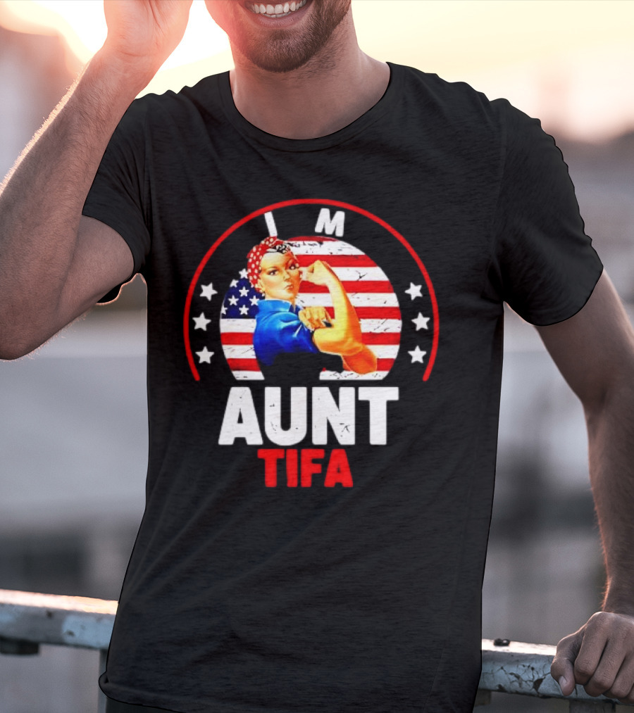 I Am Aunt Tifa Rosie Riveter USA Flag T-Shirt