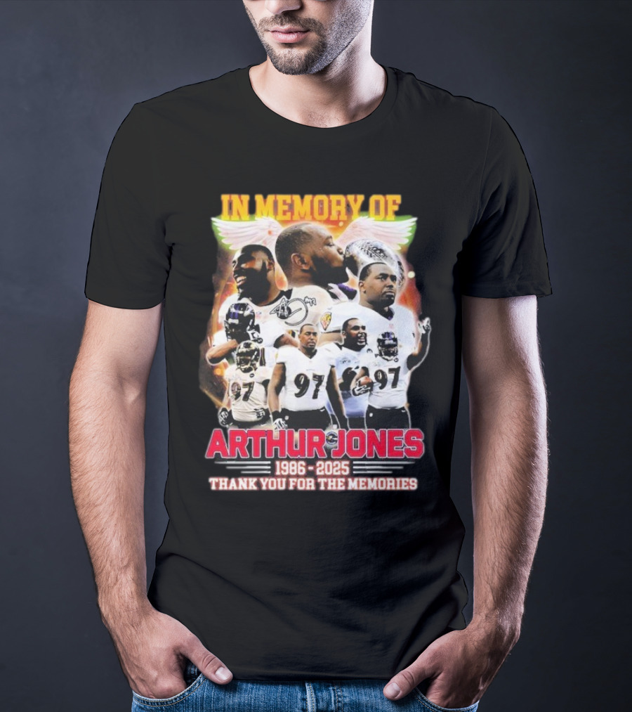 In Memory Of Arthur Jones 1986-2025 Baltimore Ravens Thank You For The Memories Wings Signature T-Shirt
