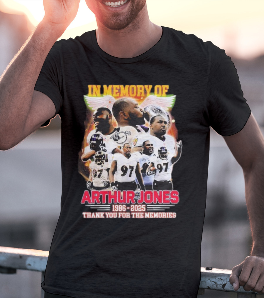 In Memory Of Arthur Jones 1986-2025 Baltimore Ravens Thank You For The Memories Wings Signature T-Shirt