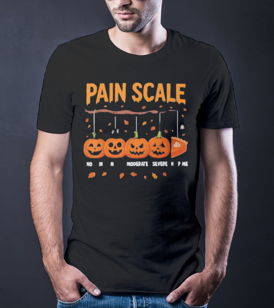 Pain Scale No Mild Moderate Severe Pie Pumpkin Halloween T-Shirt