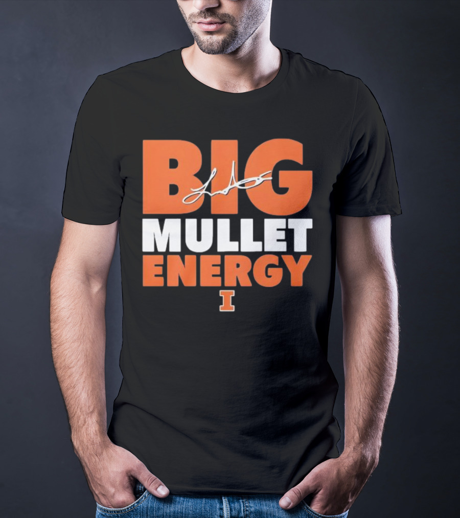 Big Mullet Energy Luke Altmyer University Of Illinois Signature T-Shirt