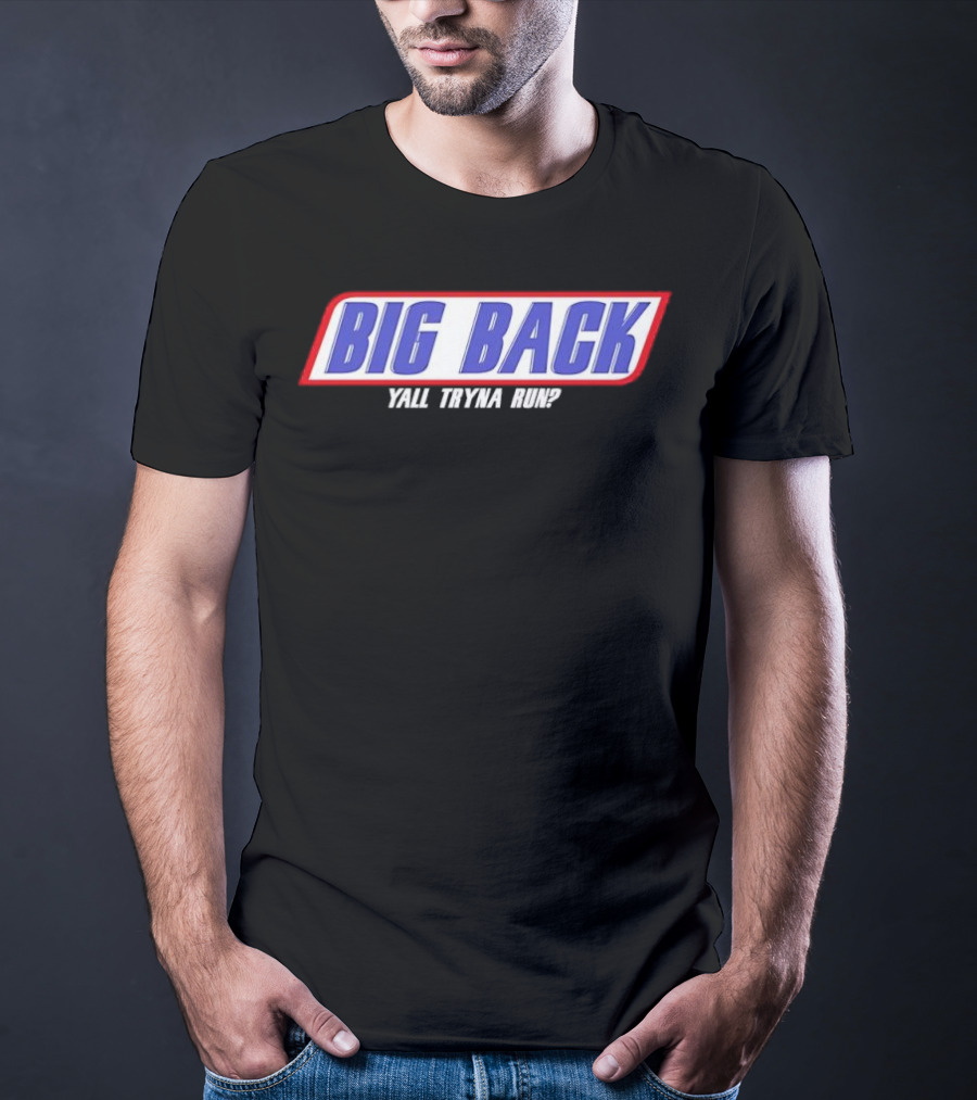 Big Back Yall Tryna Run Racing Style T-Shirt