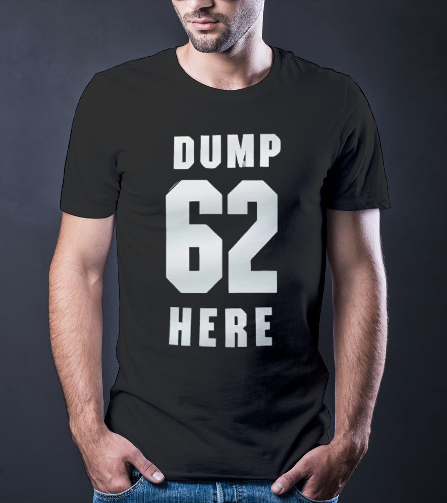 Seattle Mariners Dump 62 Here Fan Apparel T-Shirt