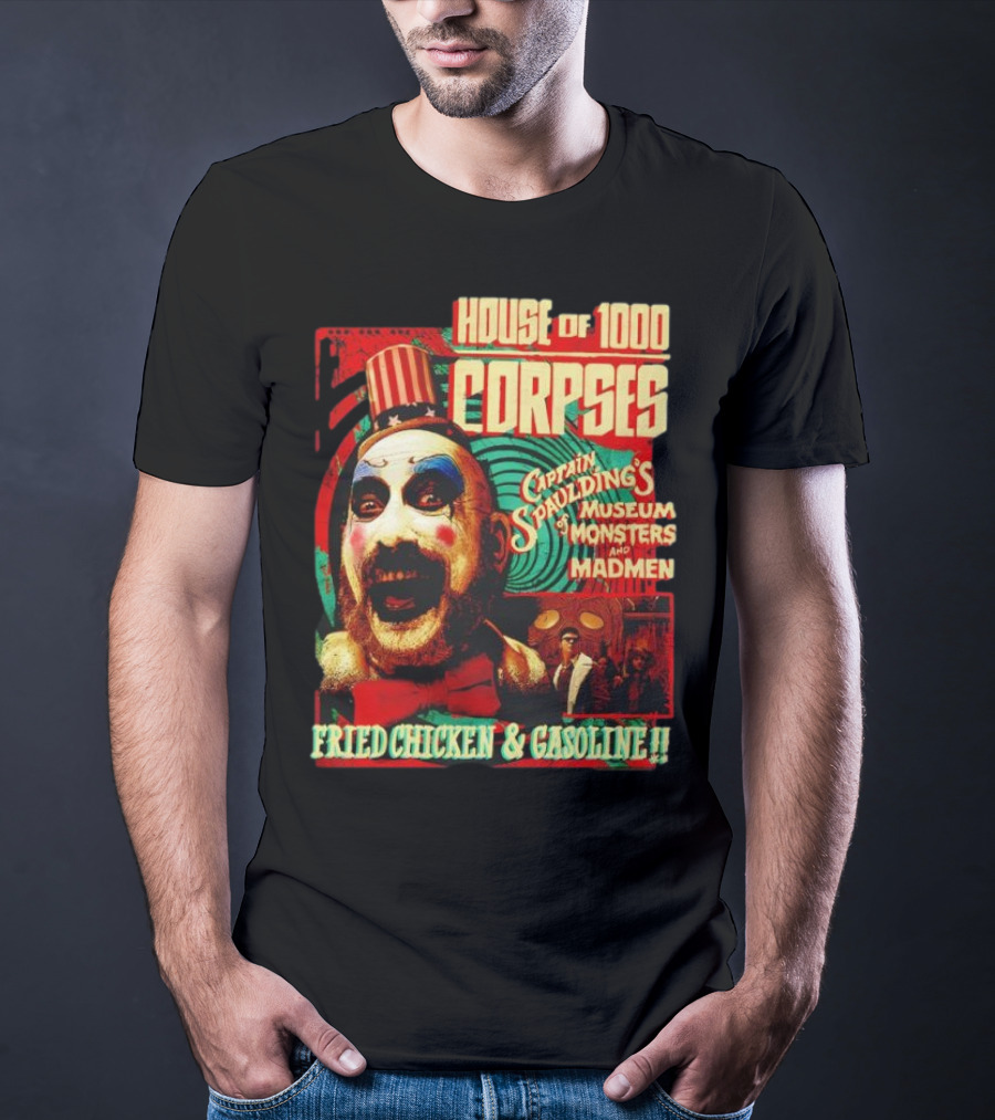 House Of 1000 Corpses Captain Spaulding's Museum Of Monsters And Madmen Fried Chicken And Gasoline T-Shirt