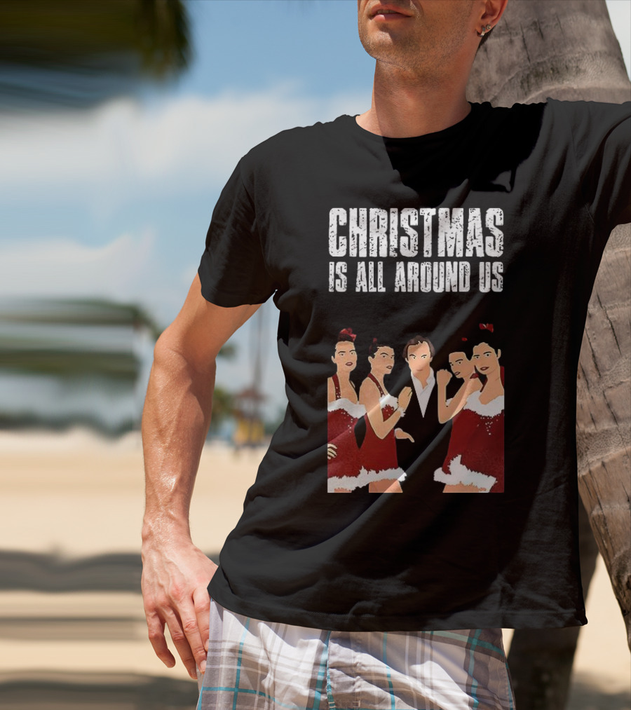 Christmas Is All Around Us Hugh Grant Love Actually T-Shirt