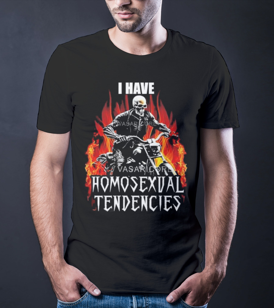 I Have Homosexual Tendencies Skeleton Motorcycle Flaming Background T-Shirt