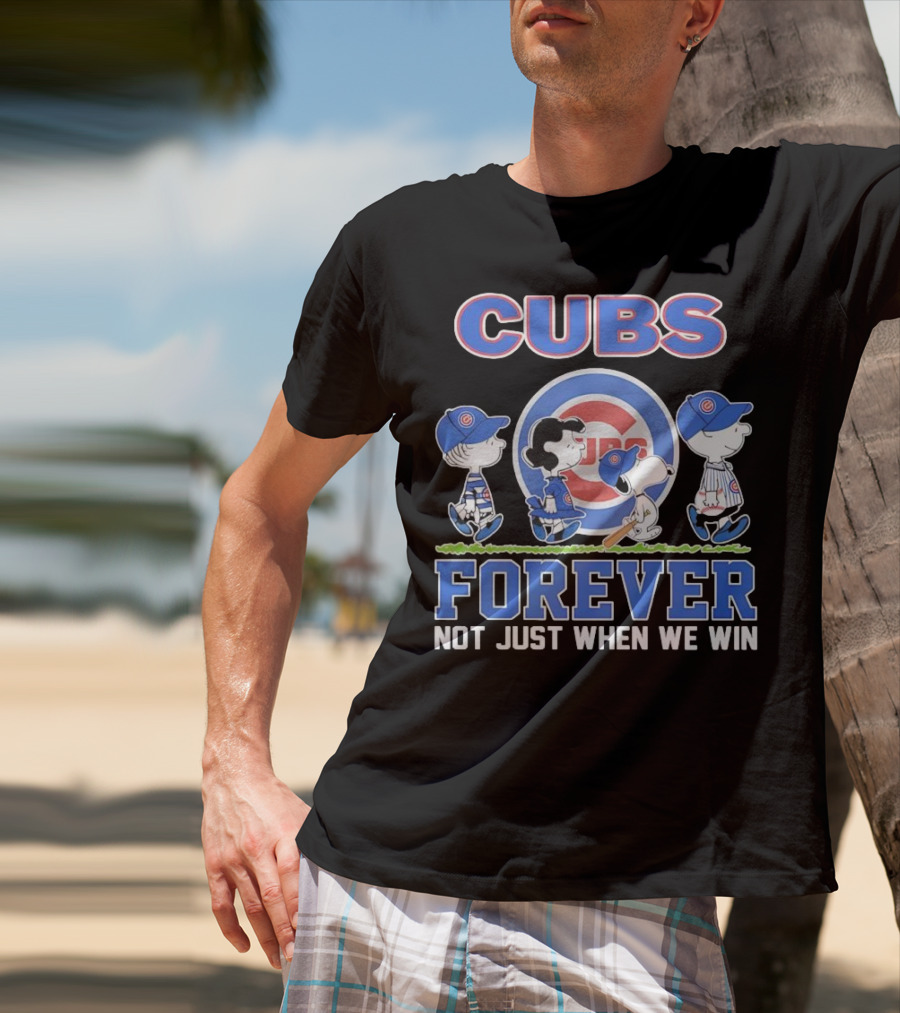 Cubs Forever Peanuts Comic Not Just When We Win T-Shirt