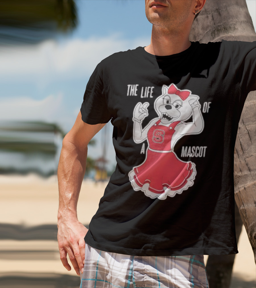 NC State Wolfpack The Life Of A Mascot Cheerful Character T-Shirt