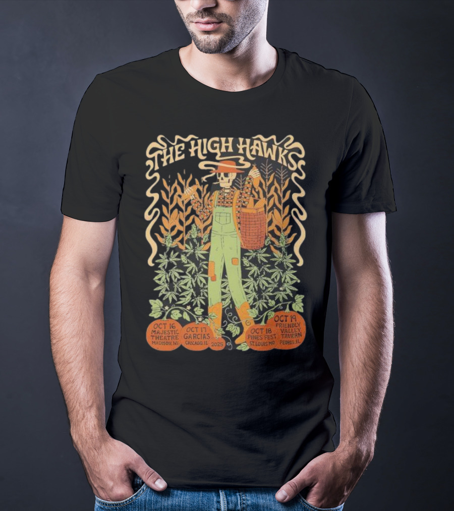 The High Hawks Halloween 2025 Tour Majestic Theatre Garcia's Pines Fest Friendly Valley Tavern T-Shirt