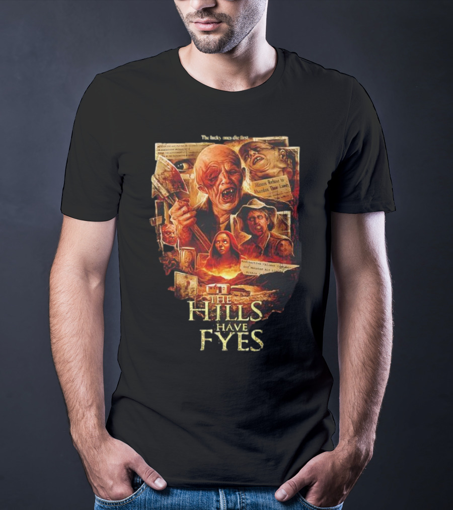 The Hills Have Eyes Horror With Mutants And Quotes T-Shirt