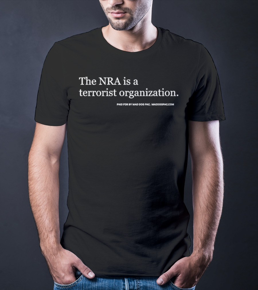 The NRA Is A Terrorist Organization Established 1871 Virginia USA T-Shirt