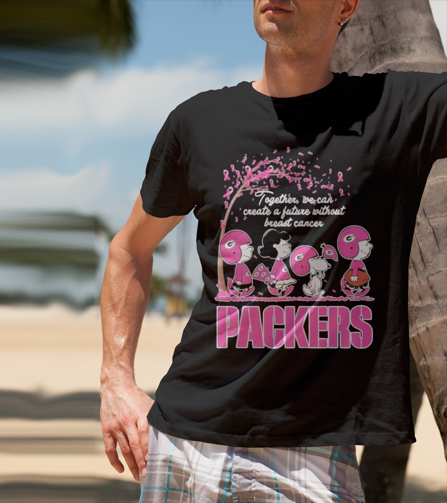 Together We Can Create A Future Without Breast Cancer Packers And Peanuts Collaboration T-Shirt