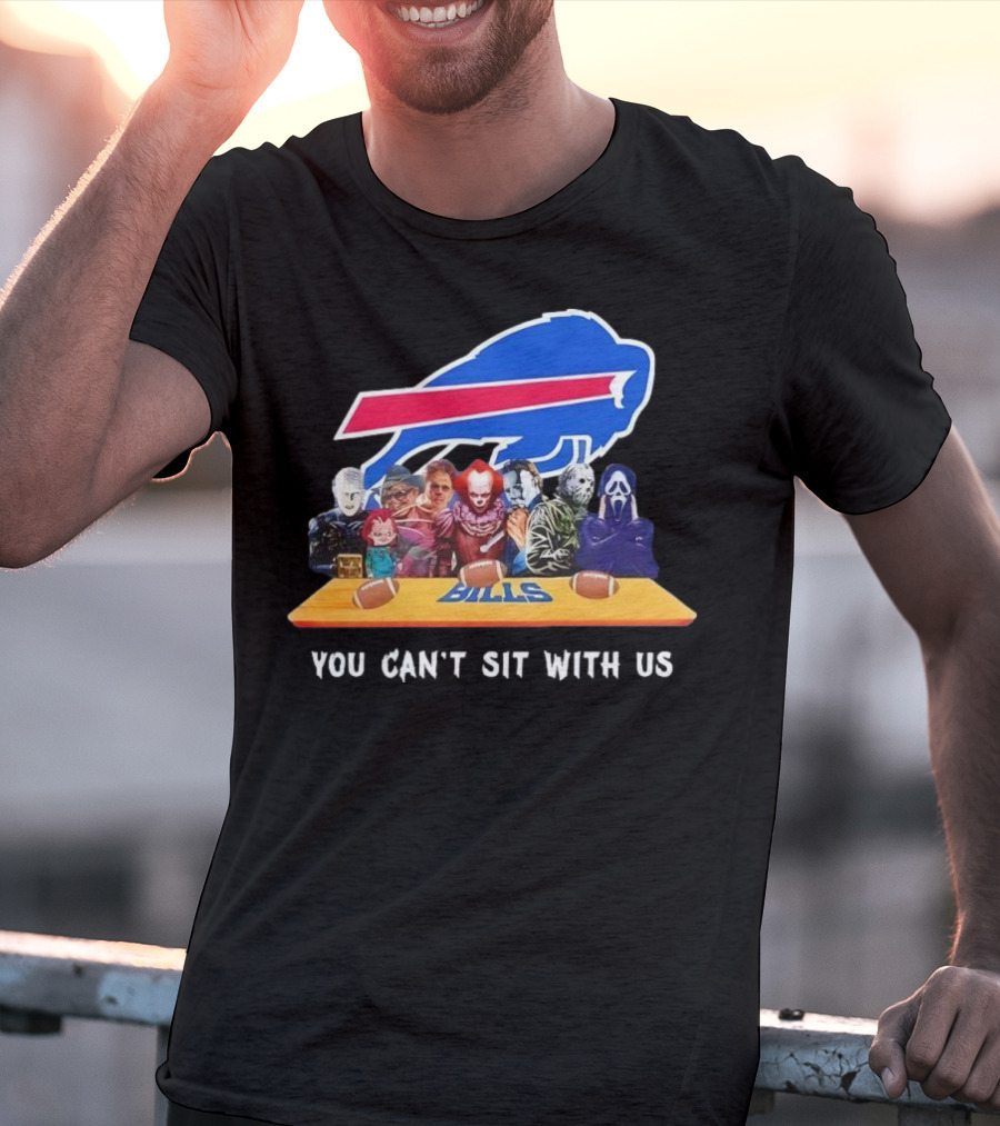 Buffalo Bills Horror Crossover Halloween You Can't Sit With Us T-Shirt