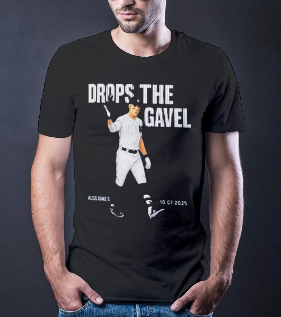 ALDS Game 3 Cam Schlittler Drops The Gavel Yankees 10 07 2023 T-Shirt