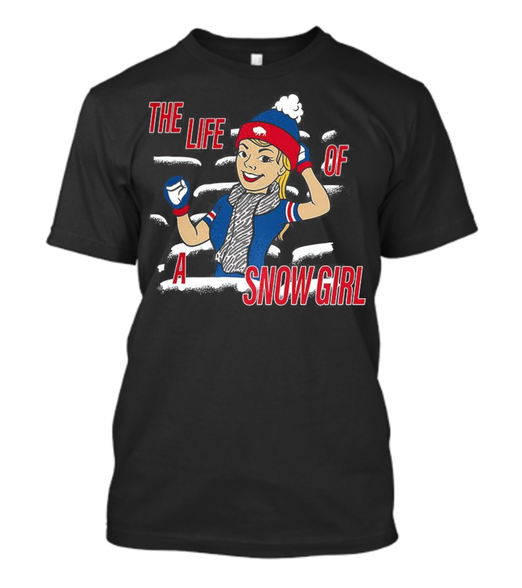 The Life Of A Snow Girl Buffalo Bills Fan Winter Adventure T-Shirt