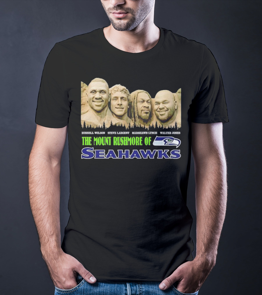 The Mount Rushmore Of Seahawks Russell Wilson Steve Largent Marshawn Lynch Walter Jones T-Shirt