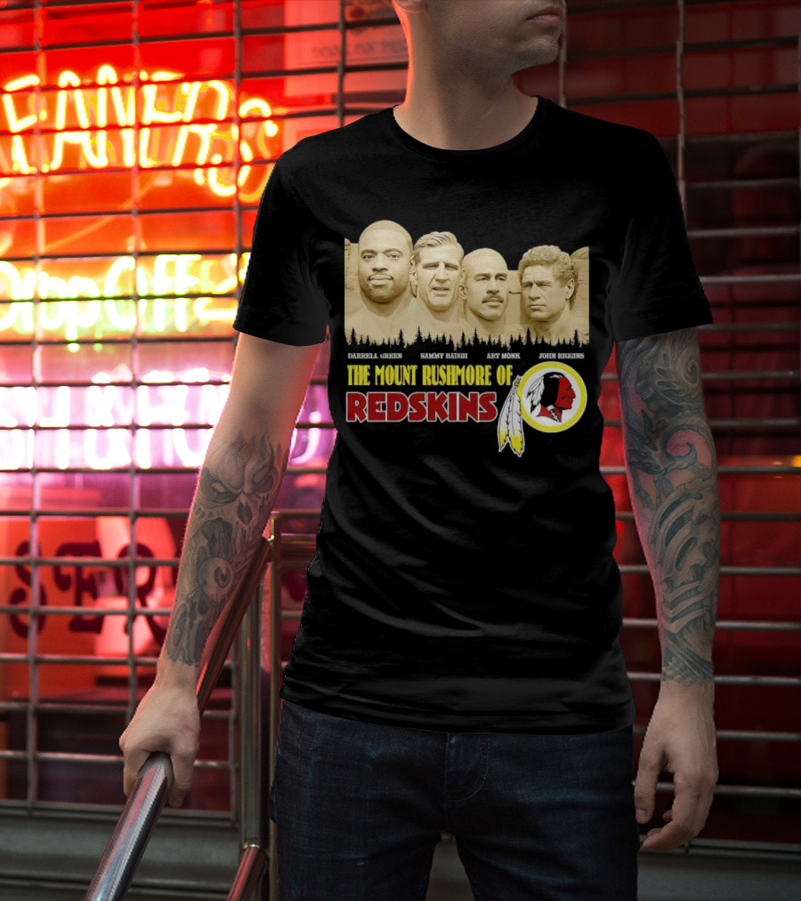 The Mount Rushmore Of Redskins Darrell Green Sammy Baugh Art Monk John Riggins T-Shirt