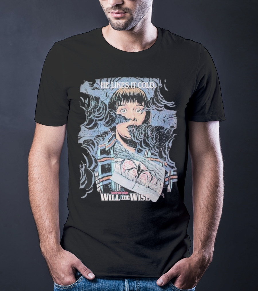 Will The Wise He Likes It Cold Butcher Billy Stranger Season 2 T-Shirt