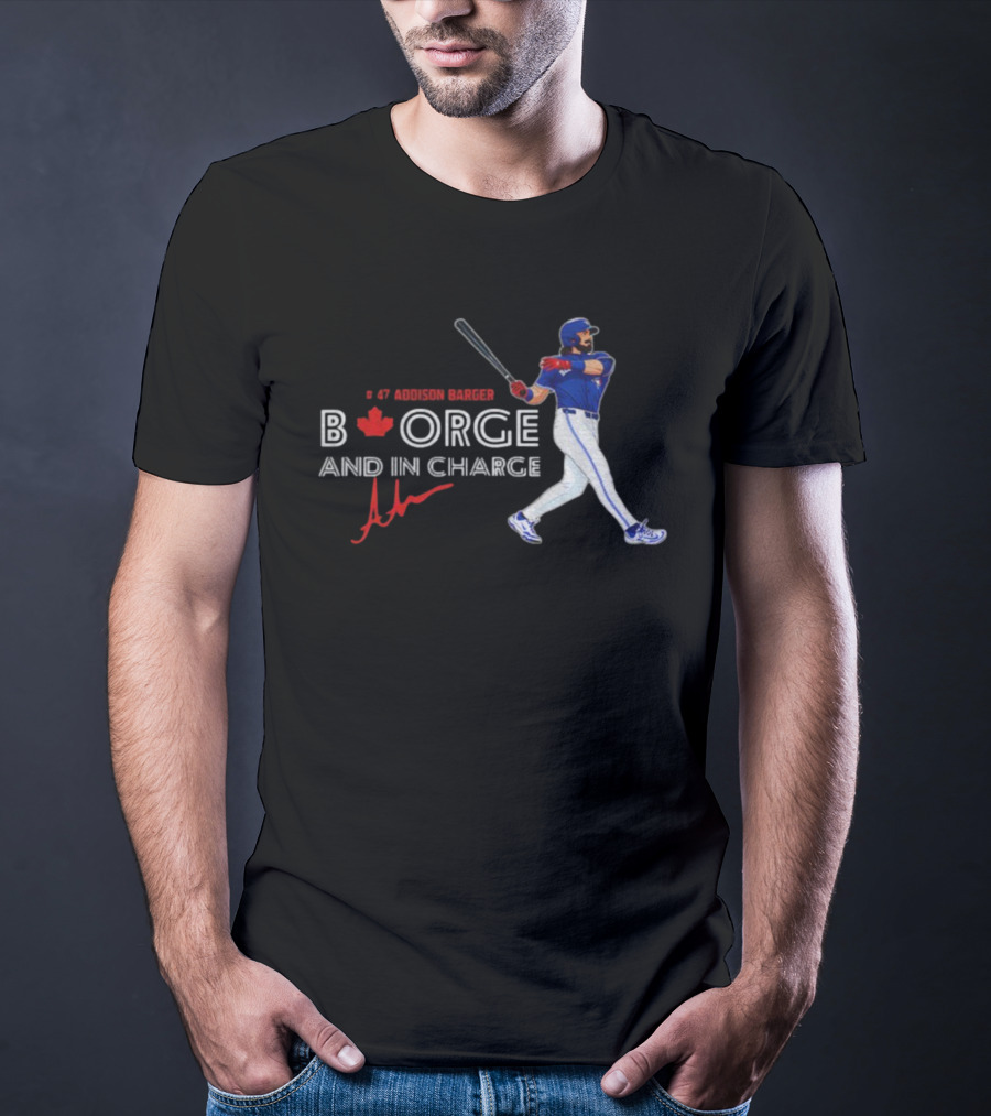 Addison Barger Blue Jays Borge And In Charge 2025 T-Shirt