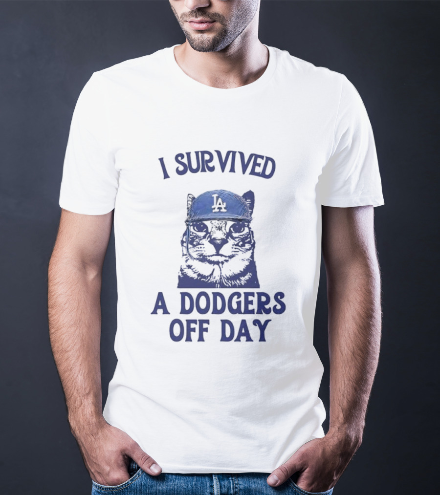 I Survived A Dodgers Off Day Cat Meme With Iconic Cap T-Shirt