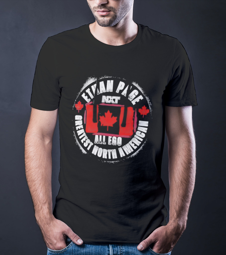 Ethan Page All Ego Greatest North American Canadian Flag T-Shirt