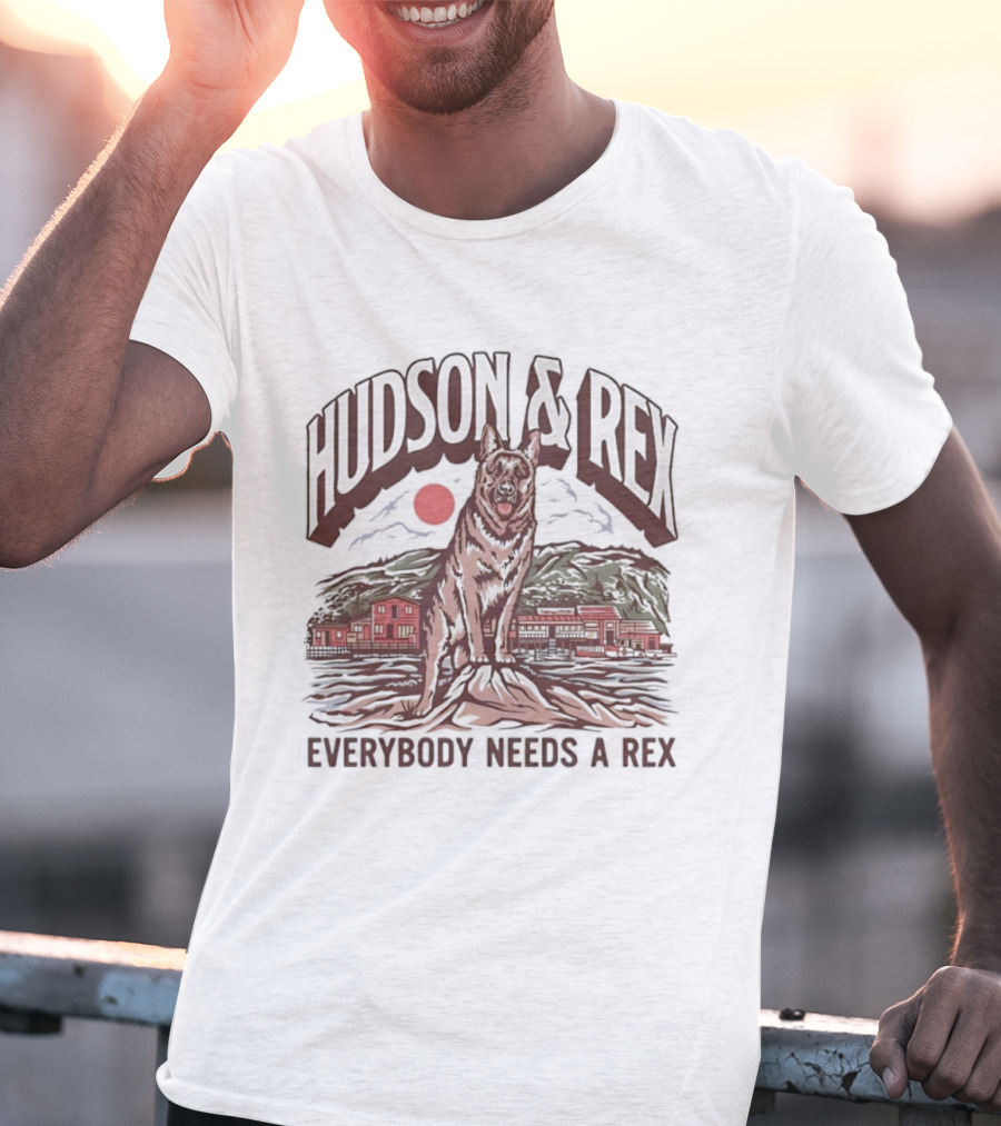 Hudson & Rex Everybody Needs A Rex German Shepherd Dog T-Shirt