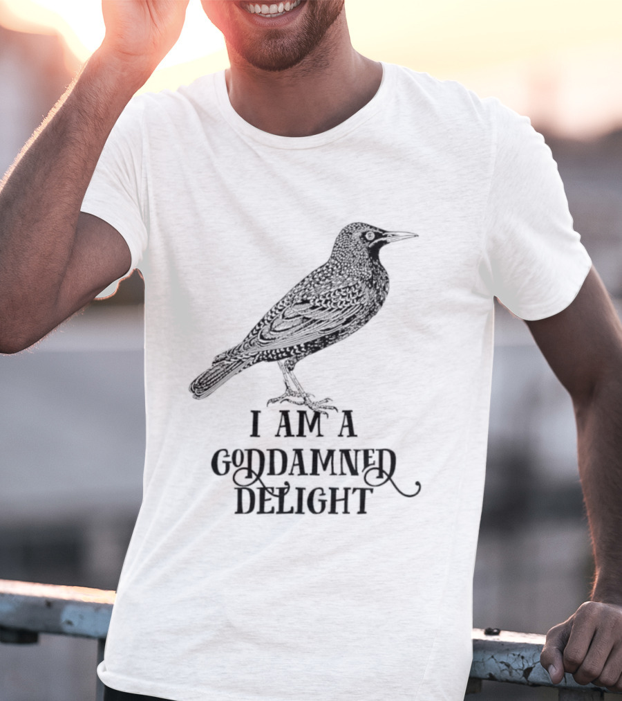 I Am A Goddamned Delight Raven T-Shirt